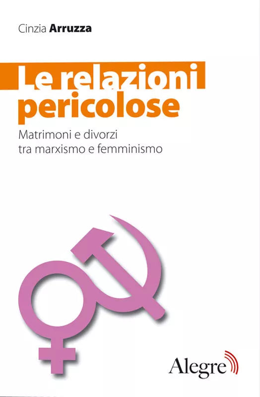 LE RELAZIONI PERICOLOSE di CINZIA ARRUZZA