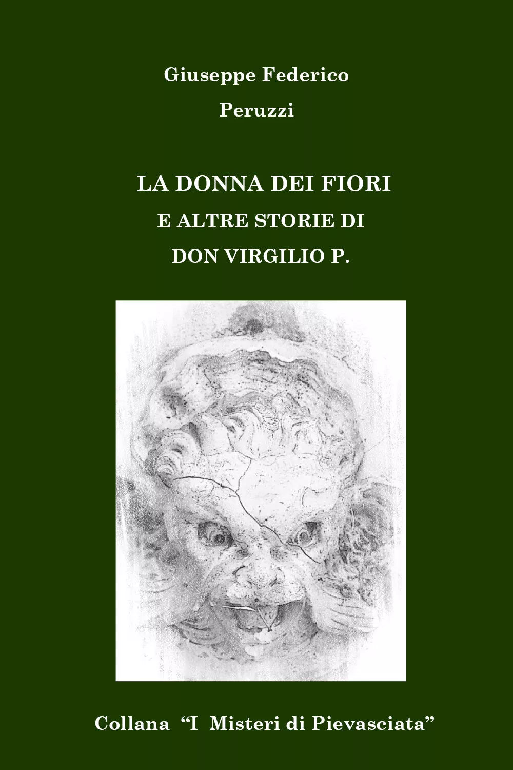 La Donna dei fiori e altre storie di don Virgilio P. di Giuseppe Federico Peruzz