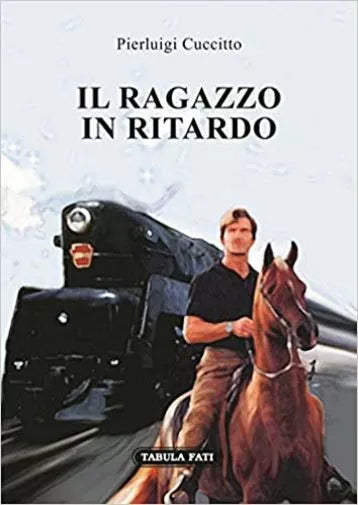 Il ragazzo in ritardo di Pierluigi Cuccitto, 2017, Tabula Fati