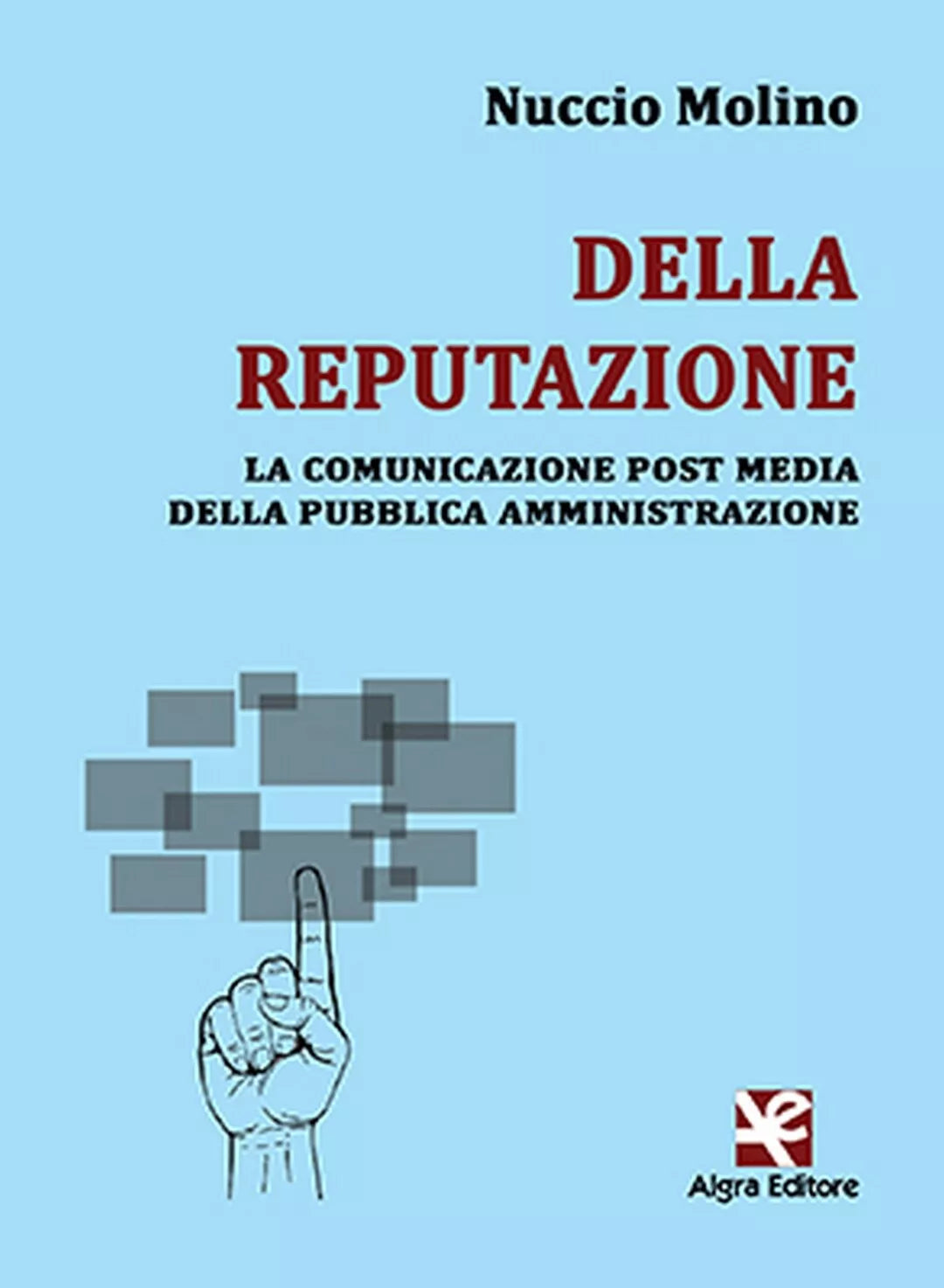 Della reputazione di Nuccio Molino, Algra Editore