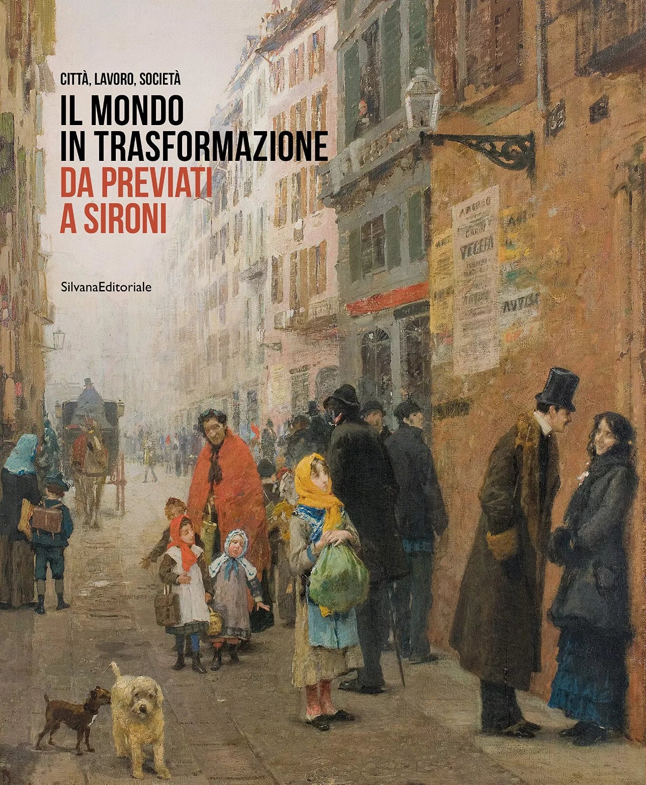 Il mondo in trasformazione da Previati a Sironi Citt