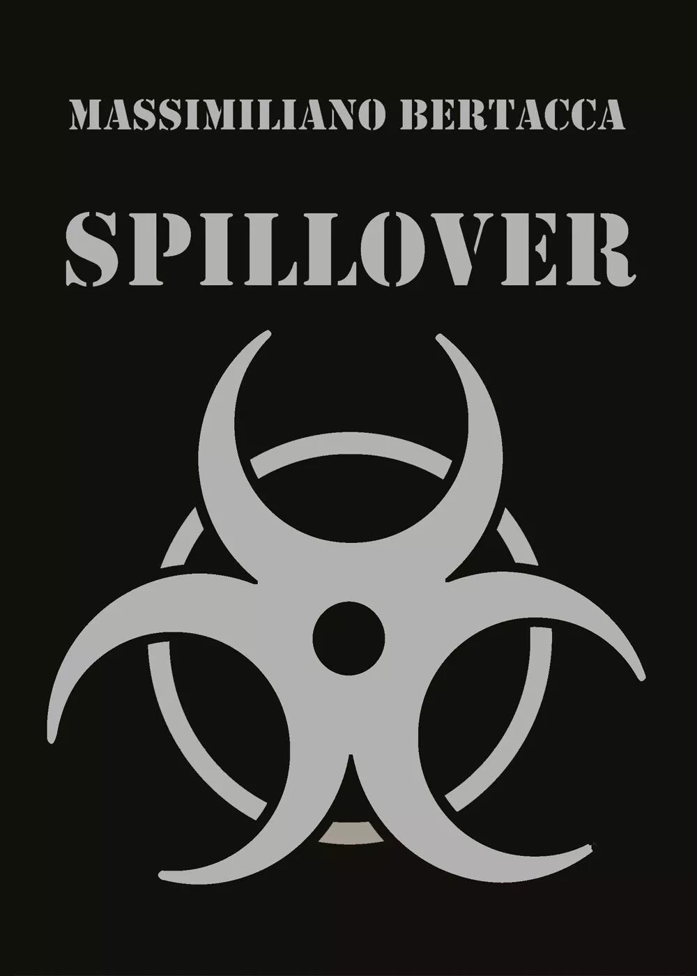 Spillover di Massimiliano Bertacca, 2021, Youcanprint