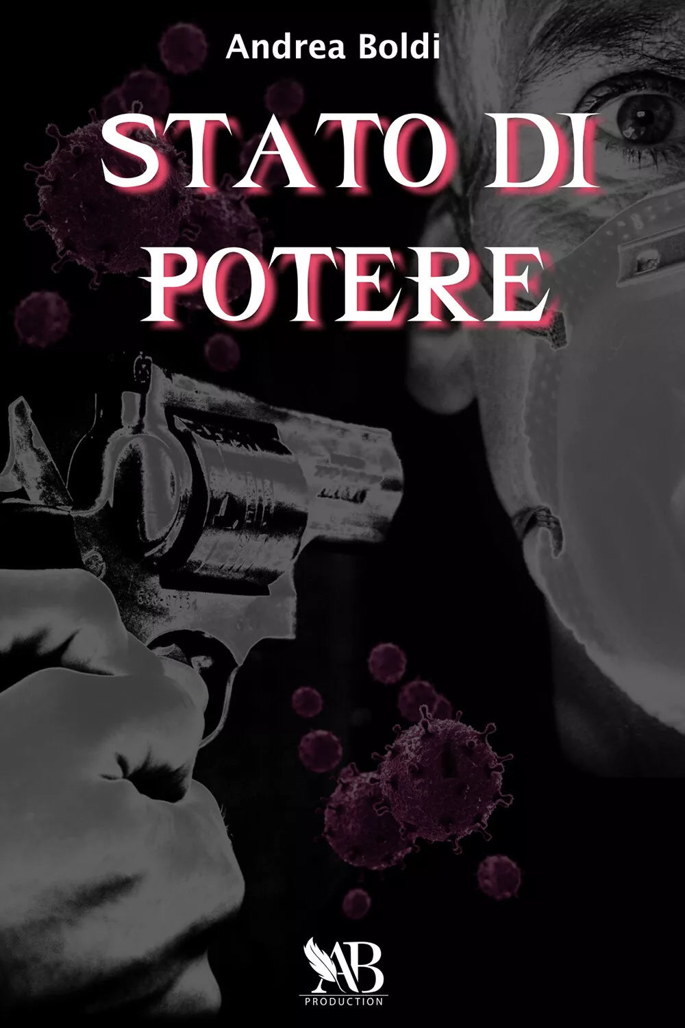 Stato di potere di Andrea Boldi, 2021, Youcanprint