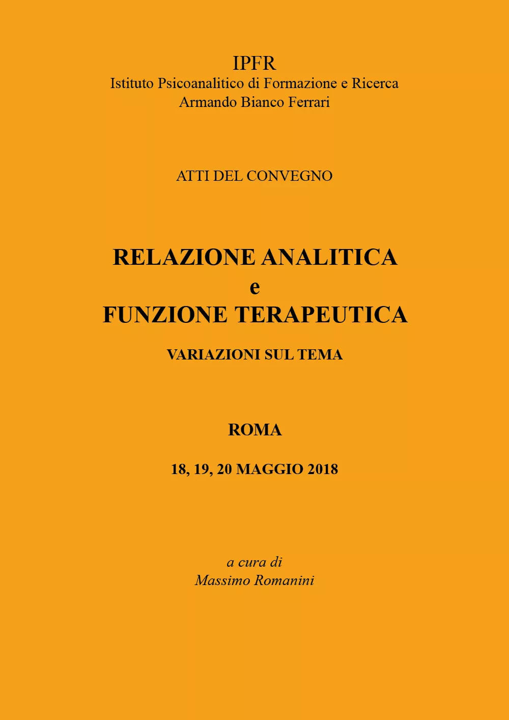 Relazione Analitica e funzione Terapeutica di Aa.vv., 2018, Youcanprint