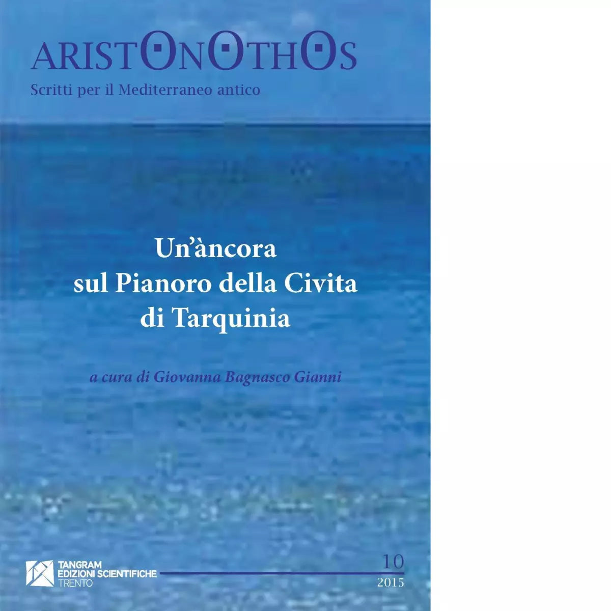 Un ncora sul Pianoro della Civita di Tarquinia di G Bagnasco Gianni