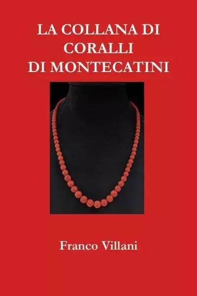 La collana di coralli di Montecatini di Franco Villani