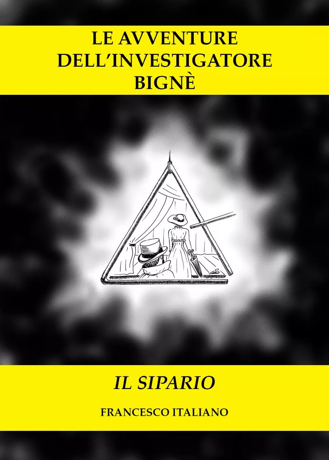 Le avventure dell’investigatore Bigne - Il sipario di Francesco Italiano, 2019