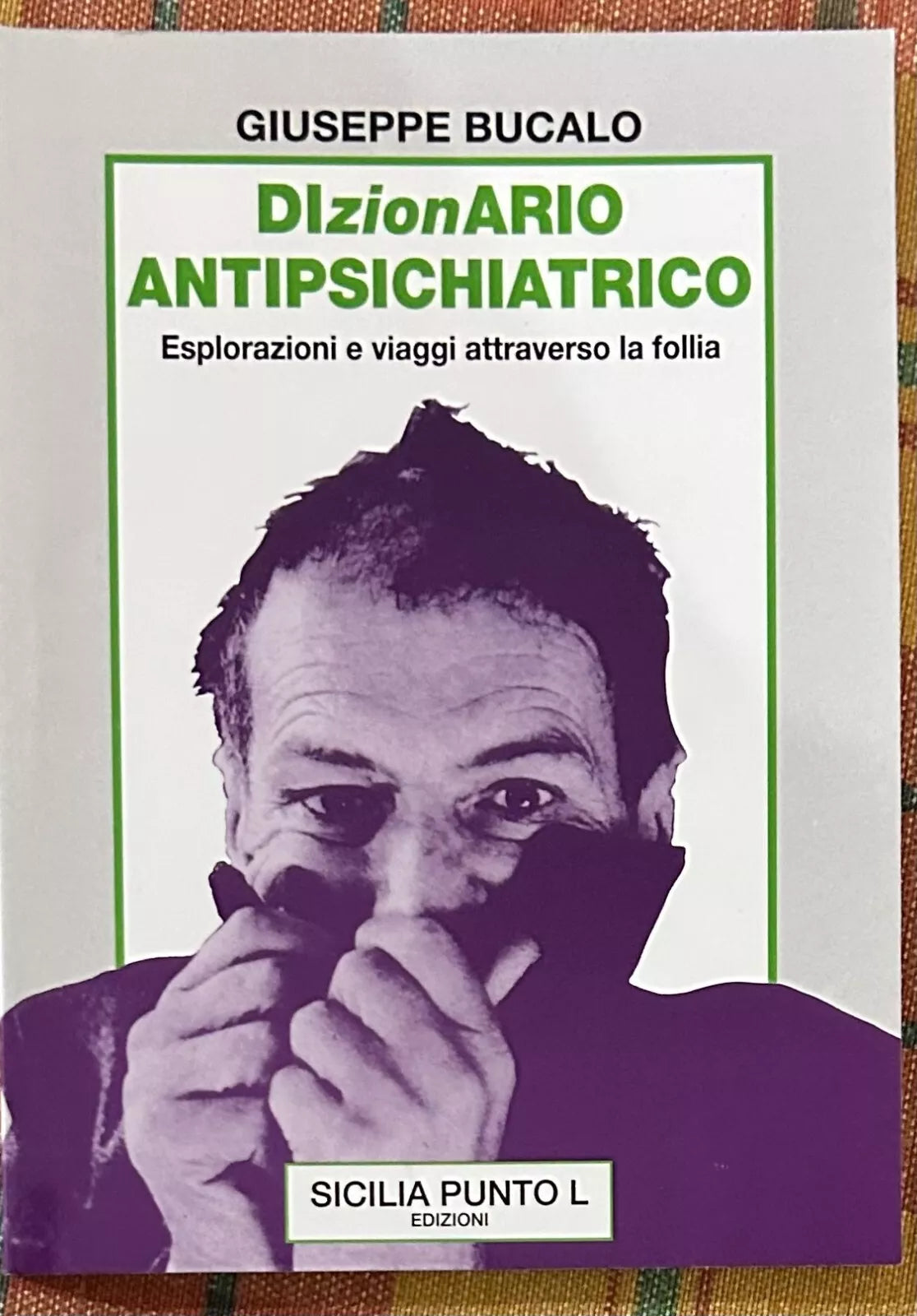Dizionario Antipsichiatrico di Giuseppe Bucalo