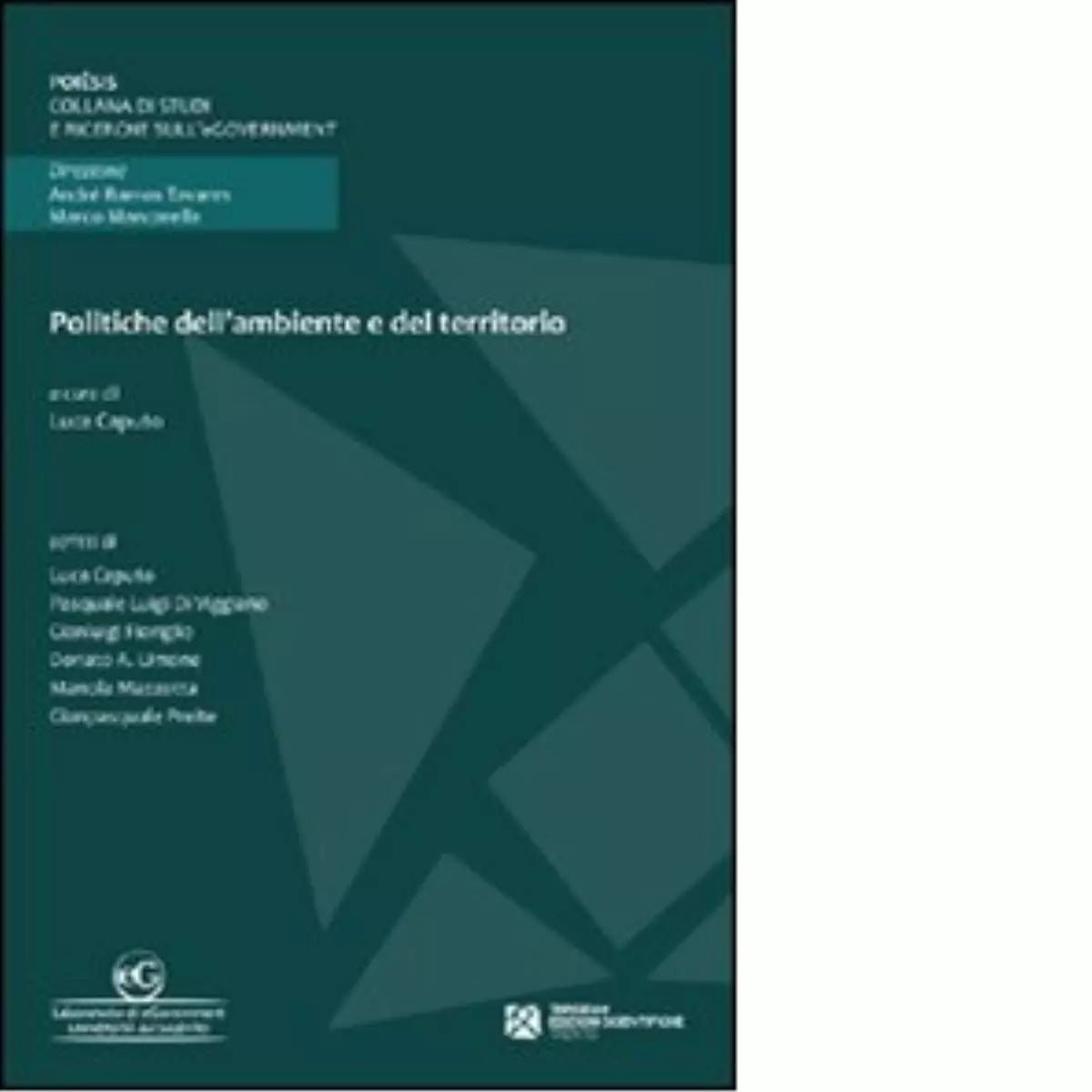 Politiche dell ambiente e del territorio di Luca Caputo