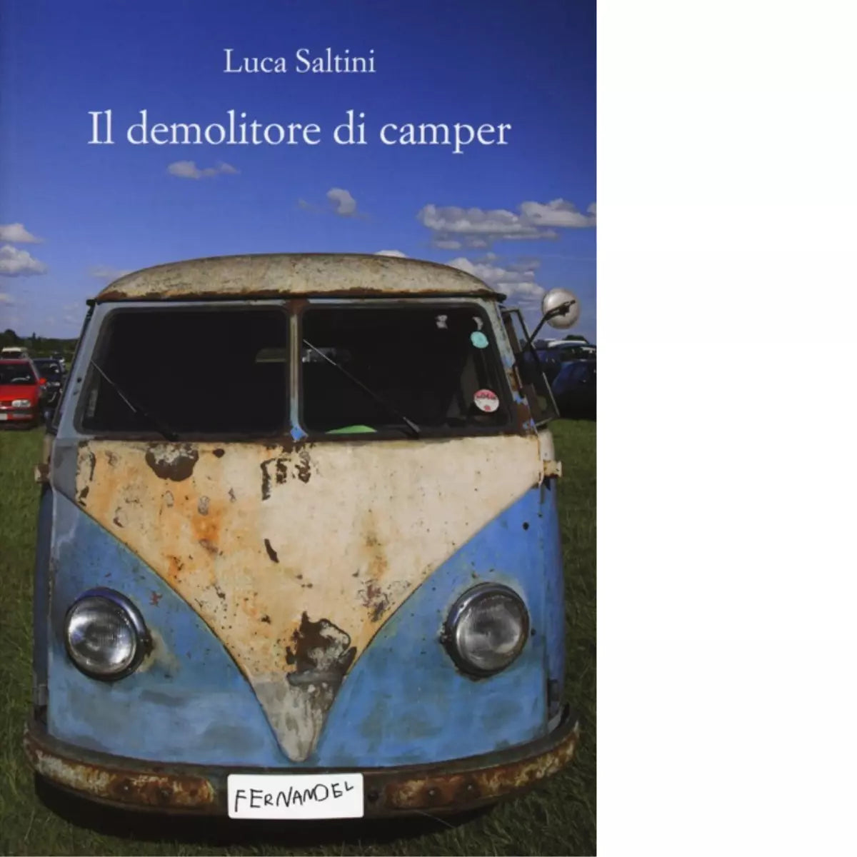 Il demolitore di camper di Luca Saltini