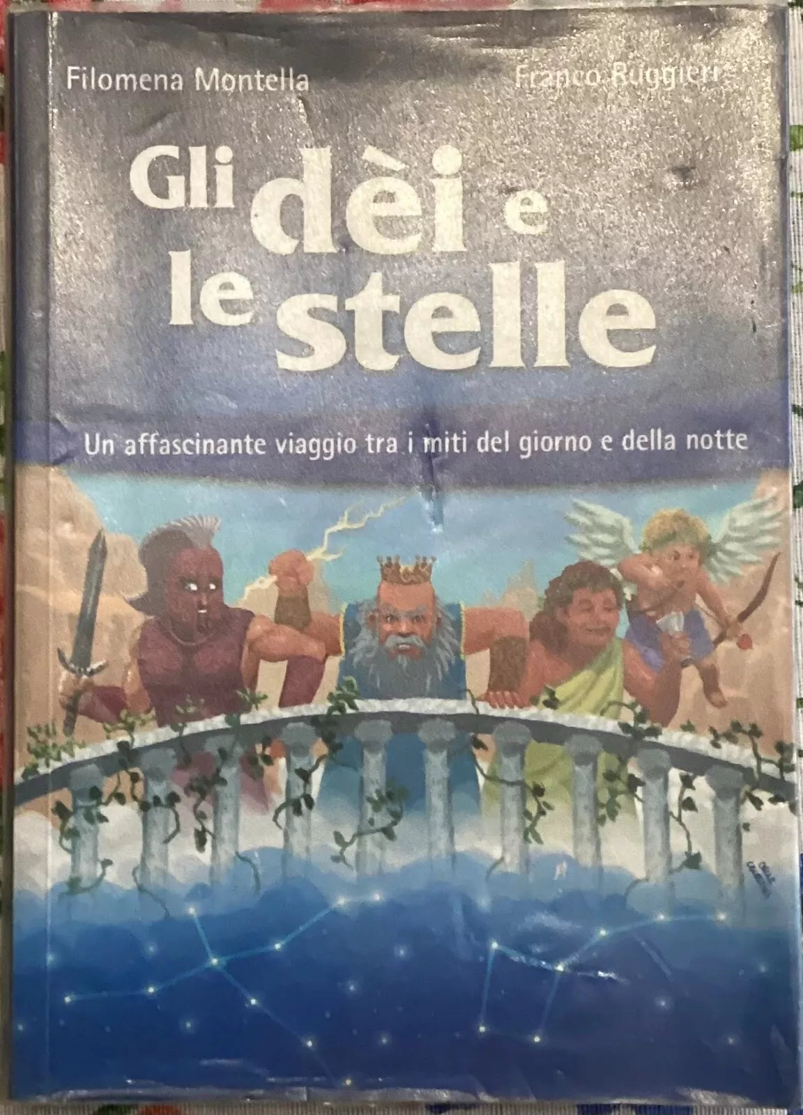 Gli d i e le stelle Un affascinante viaggio tra i miti del giorno e della notte