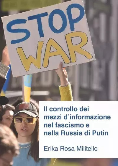 Il controllo dei mezzi d informazione nel fascismo e nella Russia di Putin di E