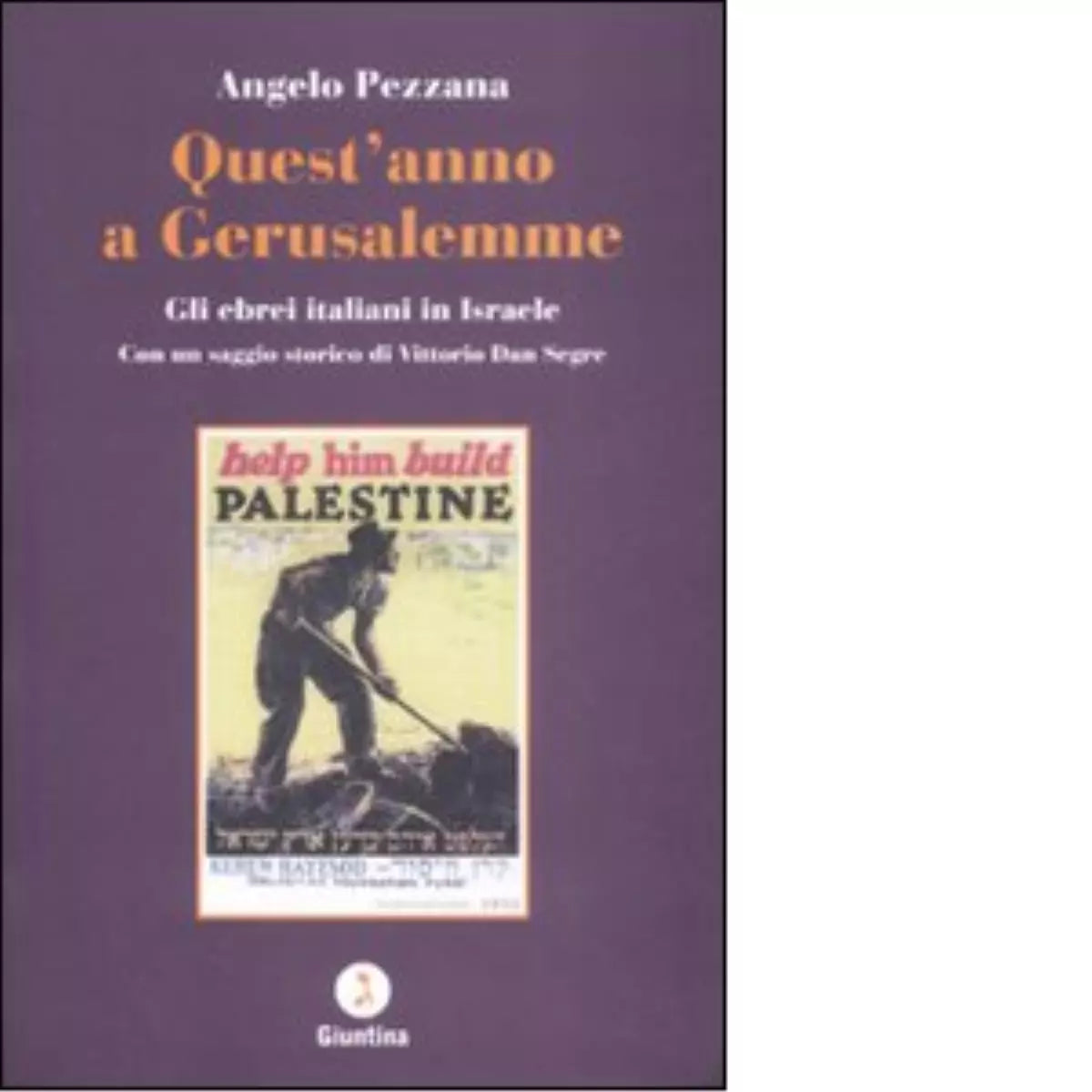 Quest anno a Gerusalemme di Angelo Pezzana