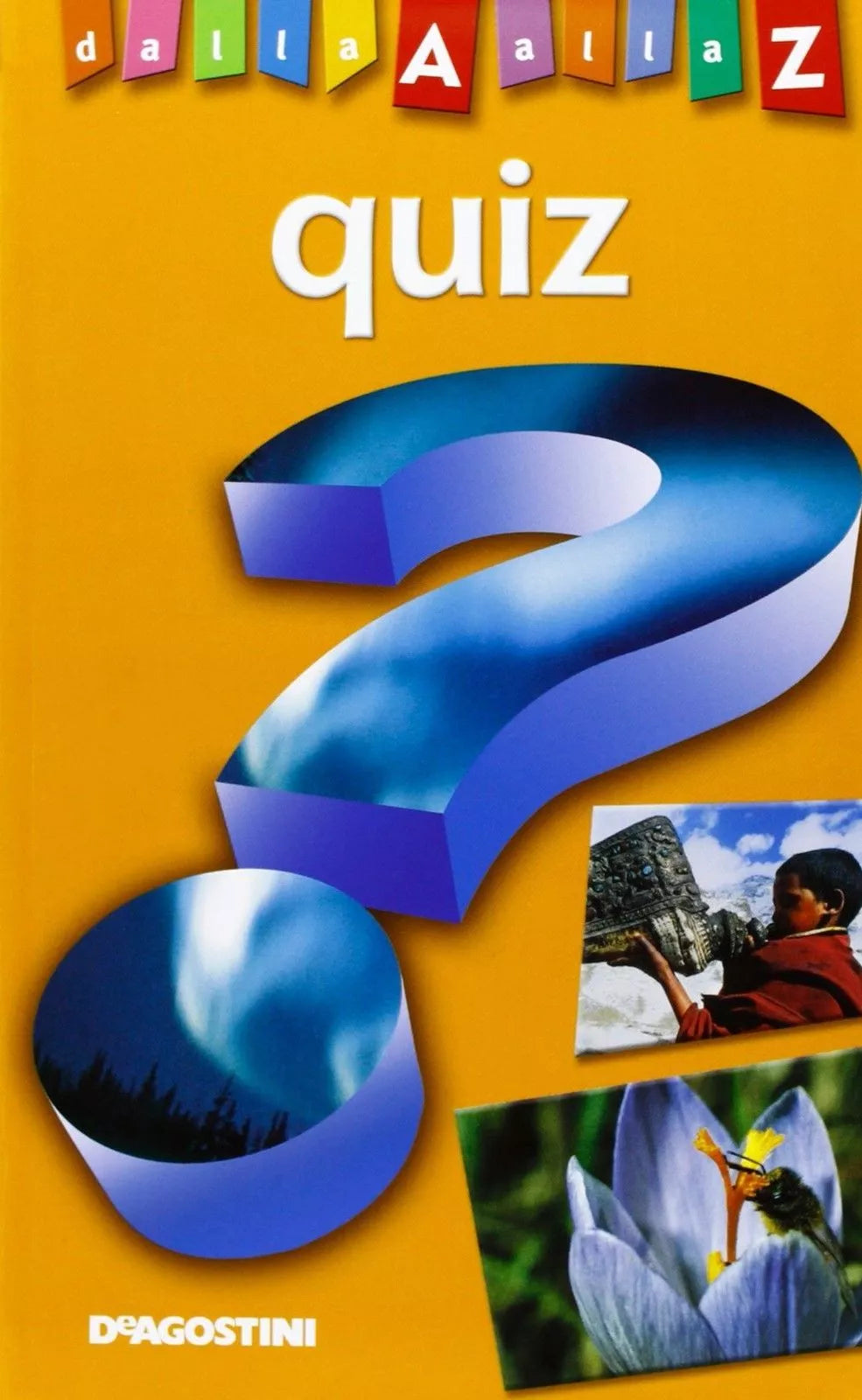 Quiz. Dalla A alla Z - Federica Magrin, 2013, Deagostini