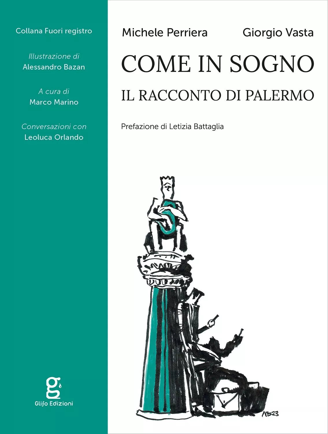 Come in sogno Il racconto di Palermo di Michele Perriera