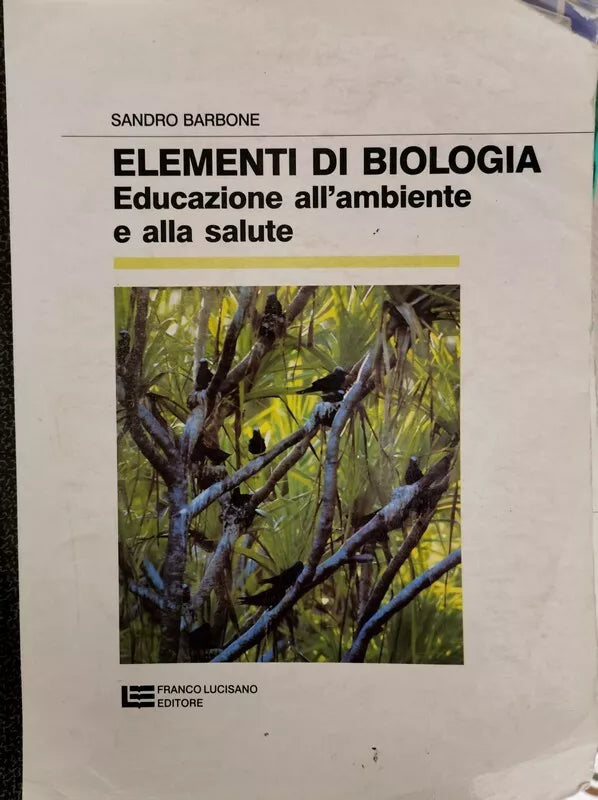 Elementi di Biologia. Educazione all’ambiente e alla salute - ER