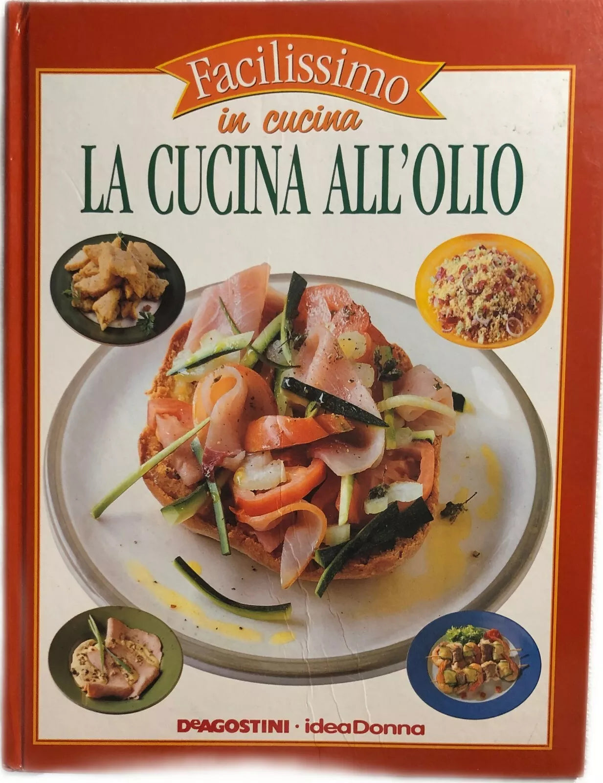 Facilissimo in cucina - La cucina all’olio 68 di Aa.vv., 2004, Deagostini