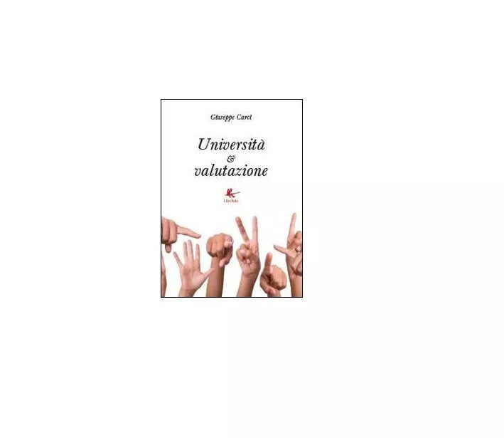 Universita e valutazione - Giuseppe Carci, 2013, Youcanprint - P