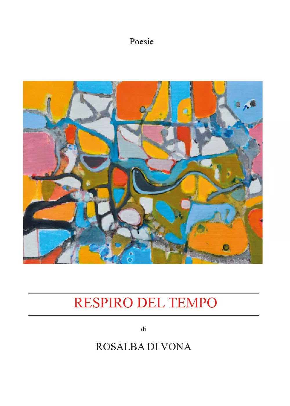 Respiro del tempo di Rosalba Di Vona, 2018, Youcanprint