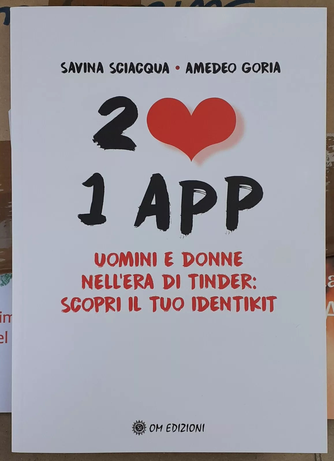 2 cuori 1 app Uomini e donne nell era di Tinder