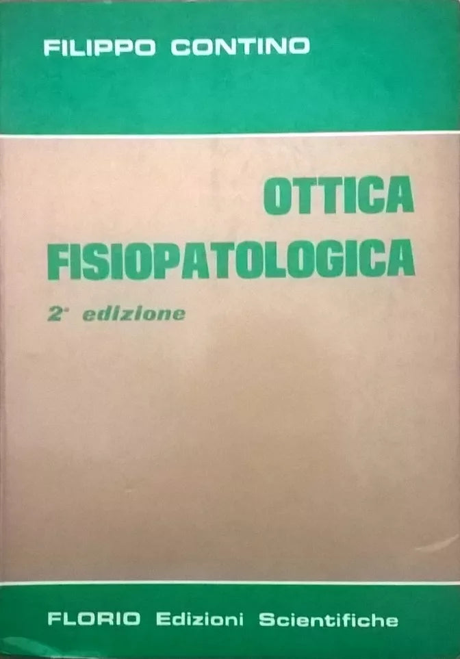 Ottica Fisiopatologica - Contino Florio 1983 con DEDICA. Ca