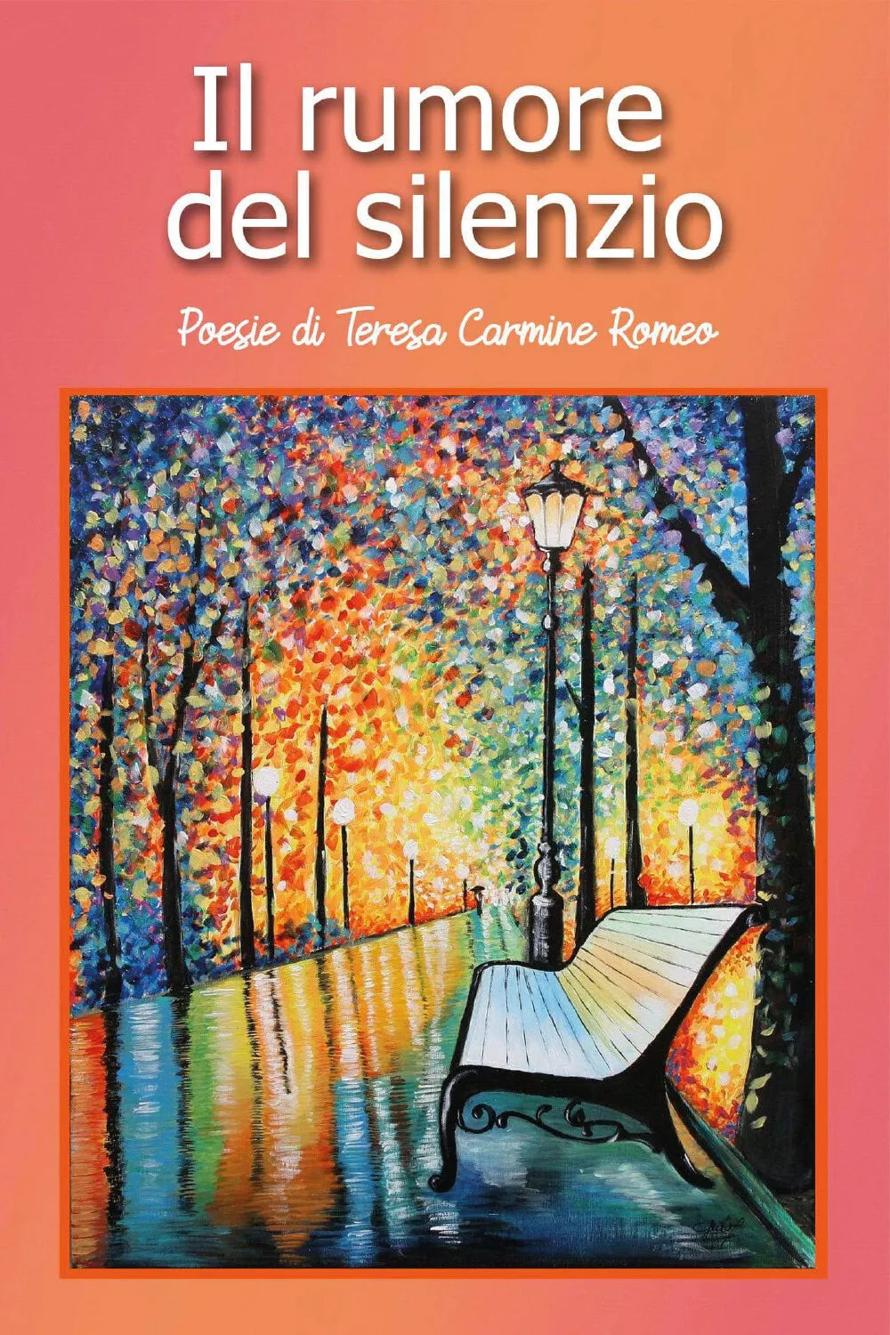 Il rumore del silenzio di Teresa Carmine Romeo, 2019, Youcanprint