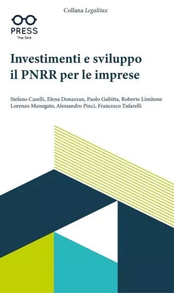 Investimenti e sviluppo il PNRR per le imprese di Stefano Caselli