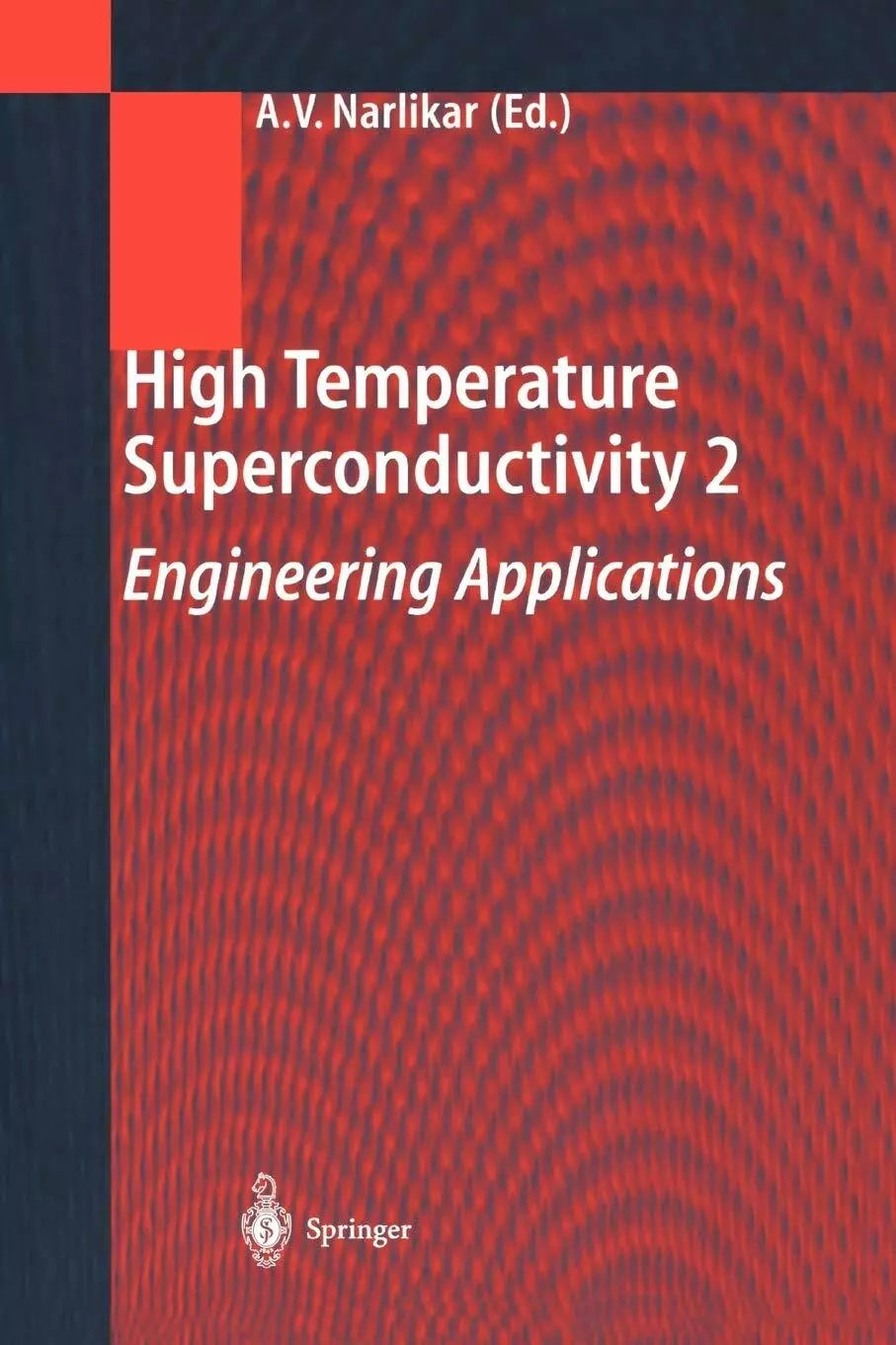 High Temperature Superconductivity 2