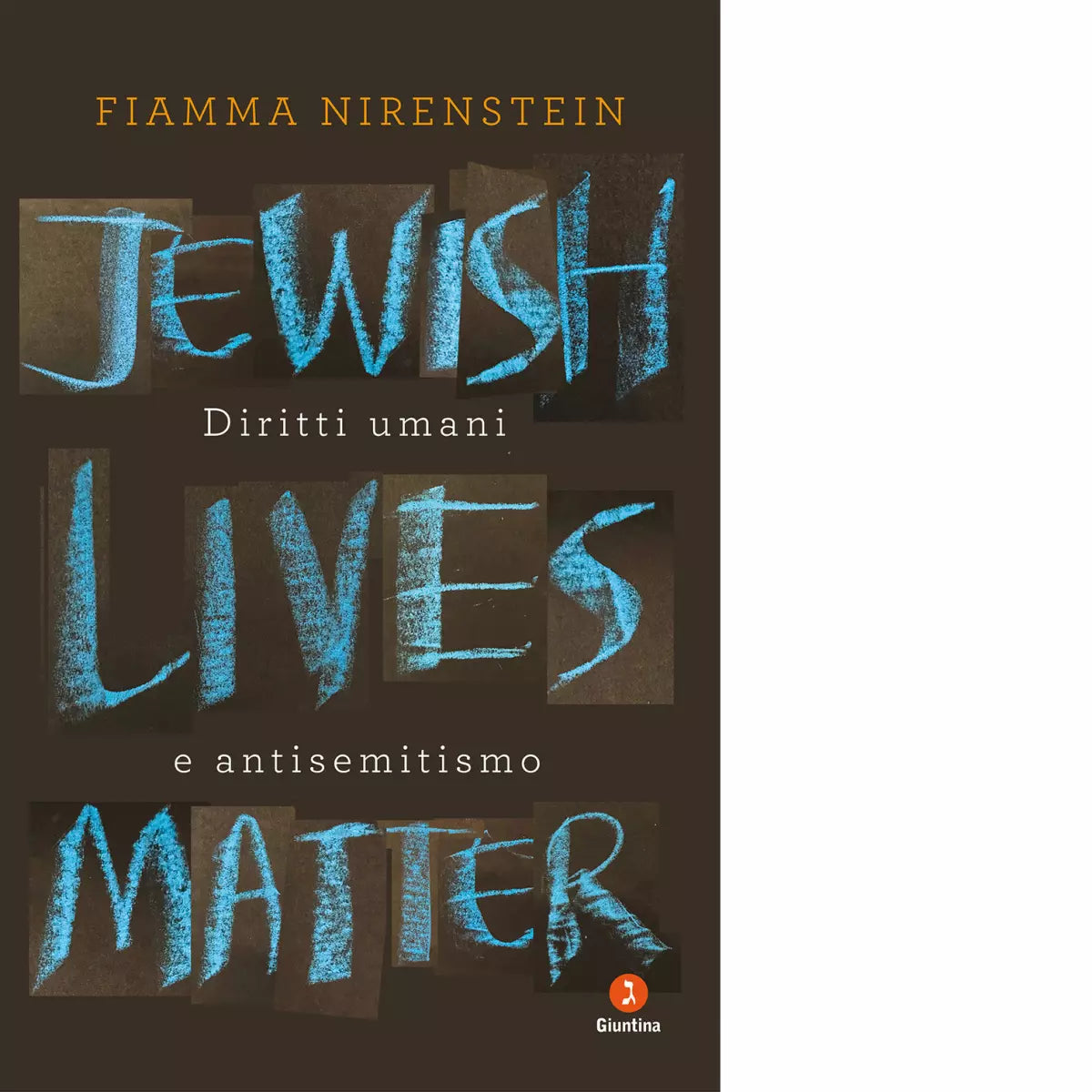Jewish Lives Matter di Fiamma Nirenstein