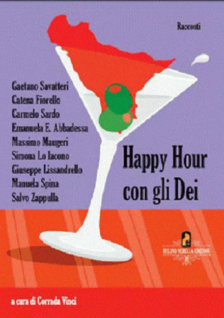 Happy Hour con gli Dei di AA.VV., 2014, Melino Nerella Edizioni