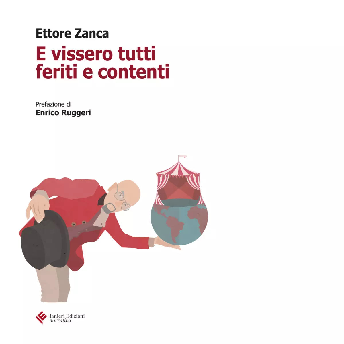 E vissero tutti feriti e contenti di Ettore Zanca