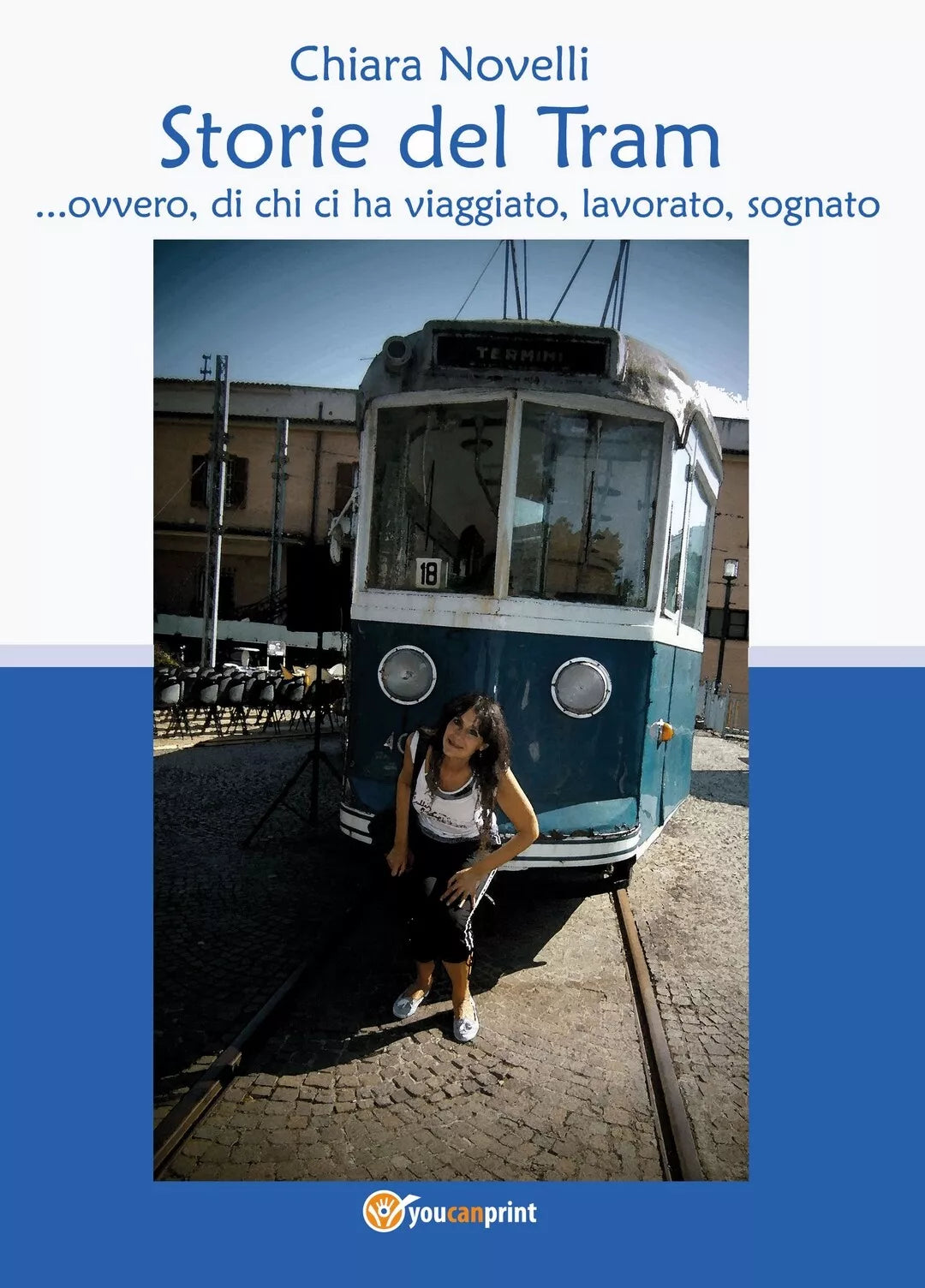 Storie del Tram ...ovvero di chi ci ha viaggiato, lavorato, sognato 2020