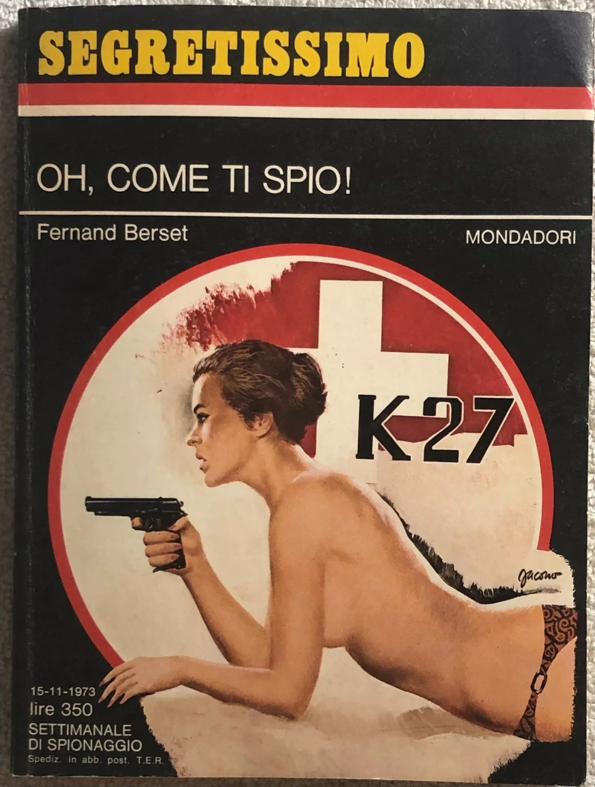 Oh, come ti spio! di Fernard Berset, 1973, Mondadori