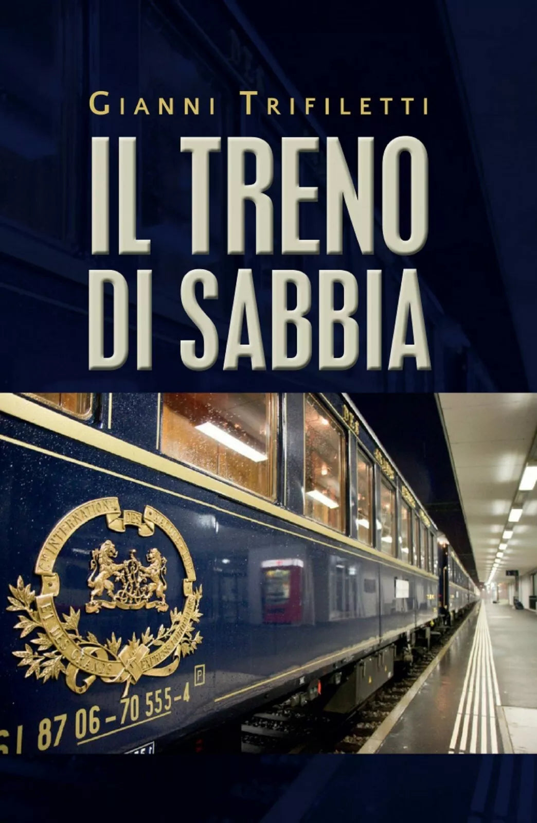 Il treno di sabbia di Gianni Trifiletti, 2020, Youcanprint
