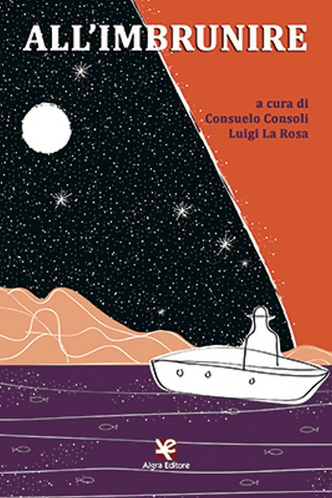 All’imbrunire di Luigi La Rosa, 2020, Algra Editore