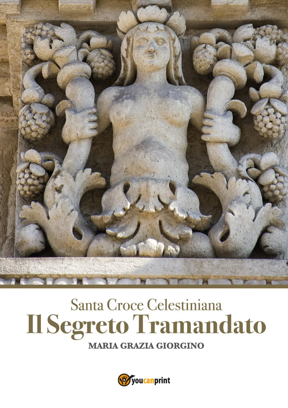 Santa Croce Celestiniana. Il Segreto Tramandato