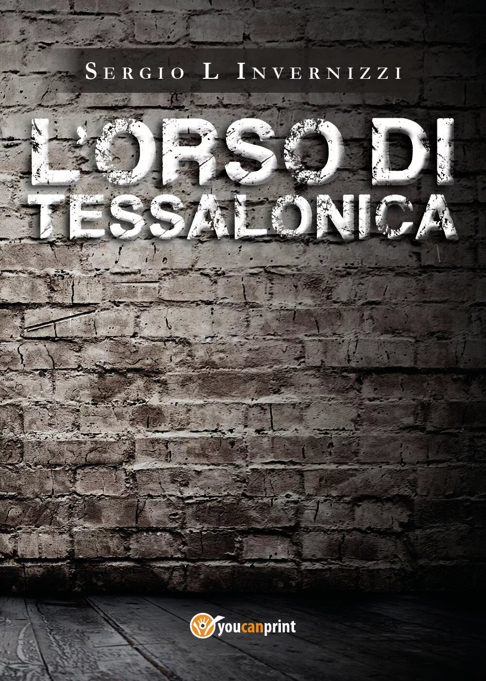 L’Orso di Tessalonica di Sergio L Invernizzi, 2021, Youcanprint