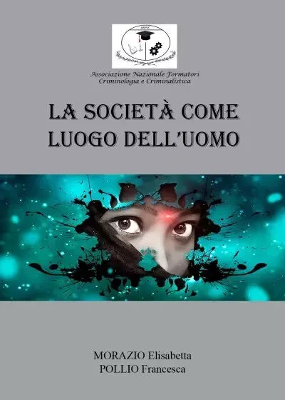 La societ come luogo dell uomo di Morazio Elisabetta