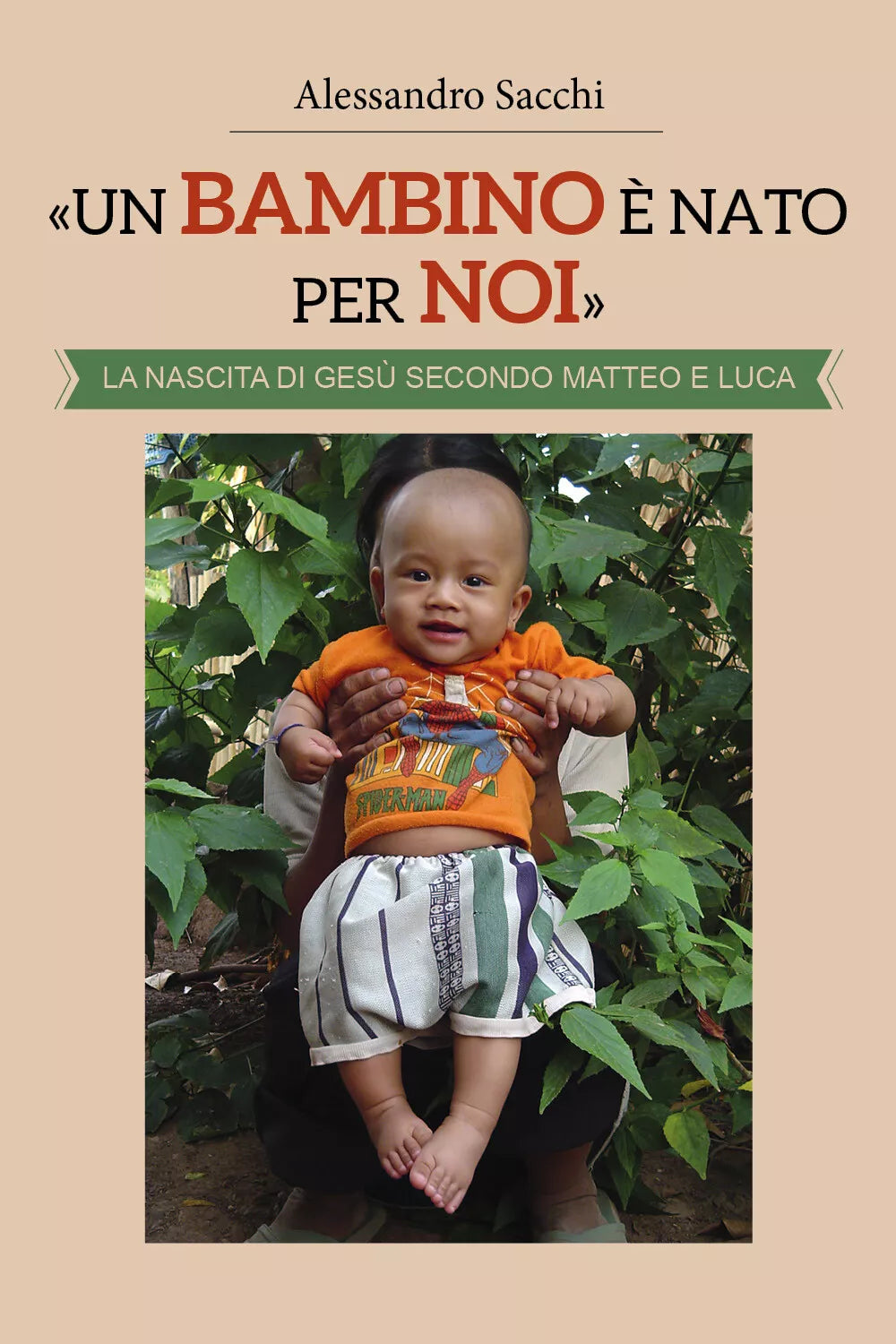 «Un Bambino e nato per noi». La nascita di Gesu secondo Matteo e Luca, 2018