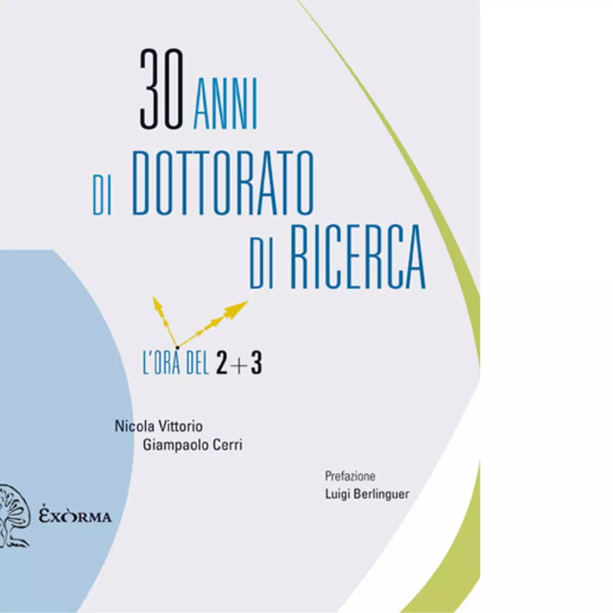 30 anni di dottorato di ricerca di Nicola Vittorio
