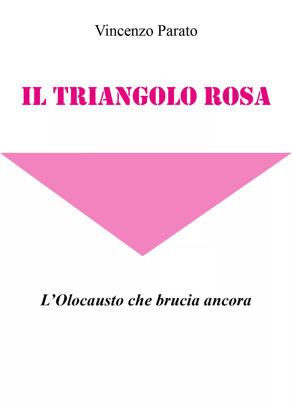 Il triangolo rosa di Vincenzo Parato 2021 Youcanprint