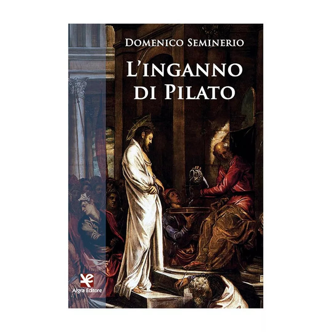 L’inganno di Pilato di Domenico Seminerio, Algra Editore