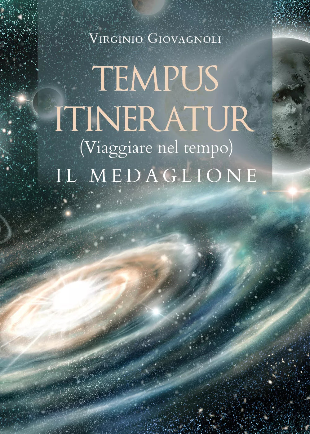 TEMPUS ITINERATUR Viaggiare nel tempo - IL MEDAGLIONE di Virginio Giovagnoli,