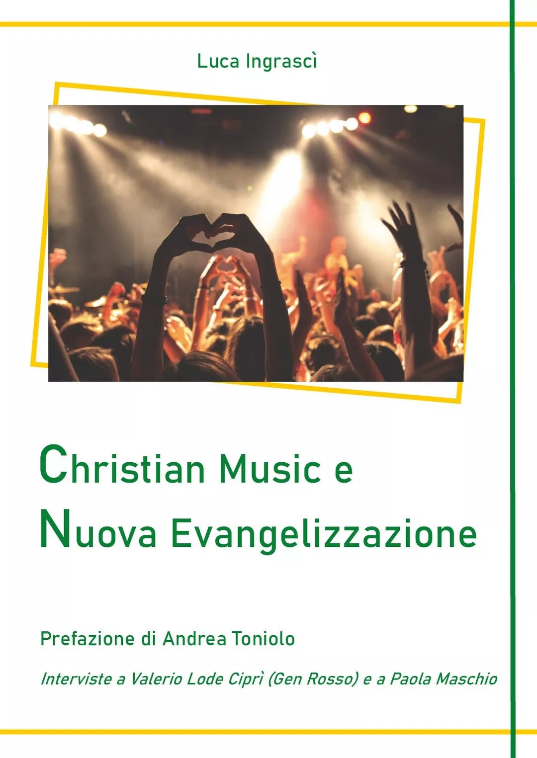 Christian Music e Nuova Evangelizzazione di Luca Ingrasci, 2020, Youcanprint