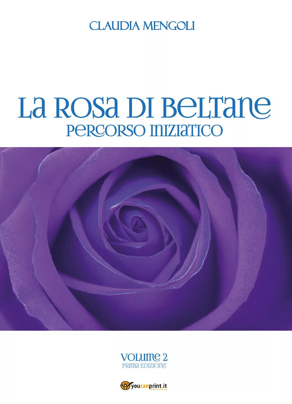 La rosa di Beltane di Claudia Mengoli, 2020, Youcanprint
