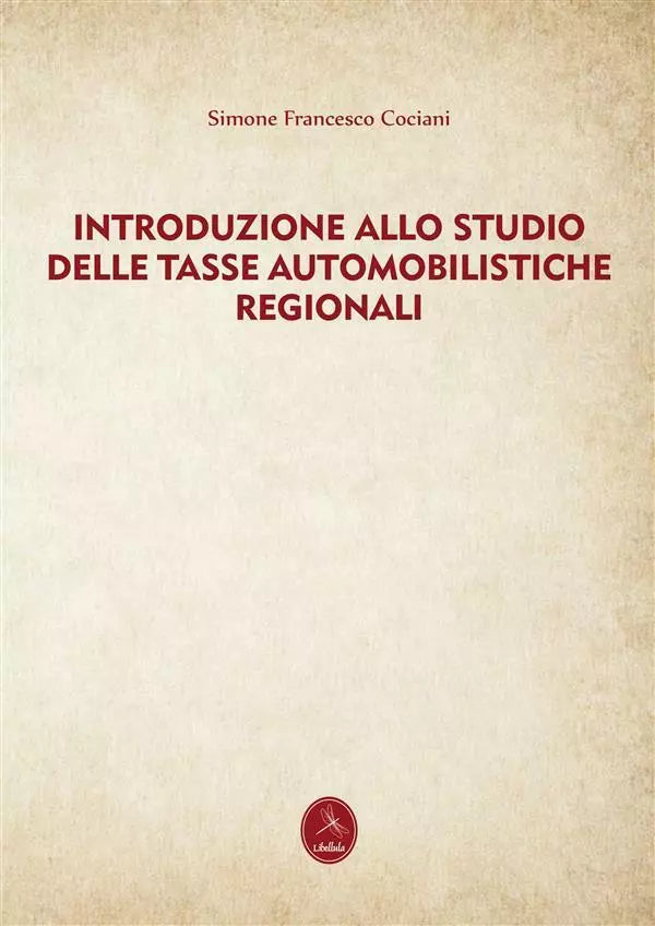 Introduzione allo studio delle tasse automobilistiche regionali di Simone F. Coc