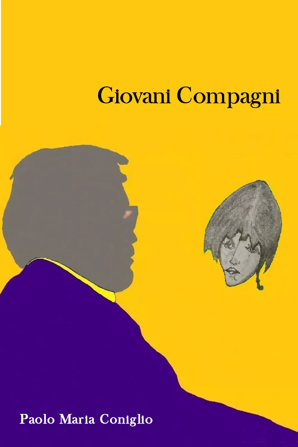 Giovani compagni di Paolo Maria Coniglio, 2021, Youcanprint