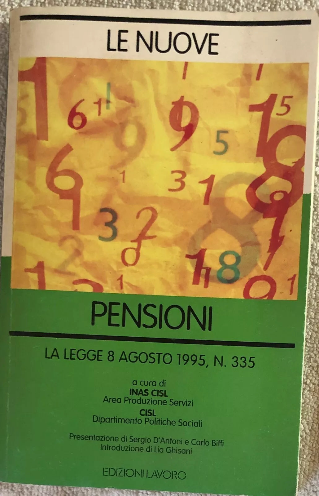 Le nuove pensioni - La legge 8 agosto 1995, n. 335 di Inas Cisl, 1995, Edizion