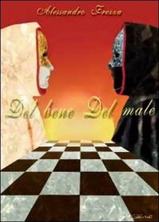 Del bene del male di Alessandro Frezza, 2012, Youcanprint