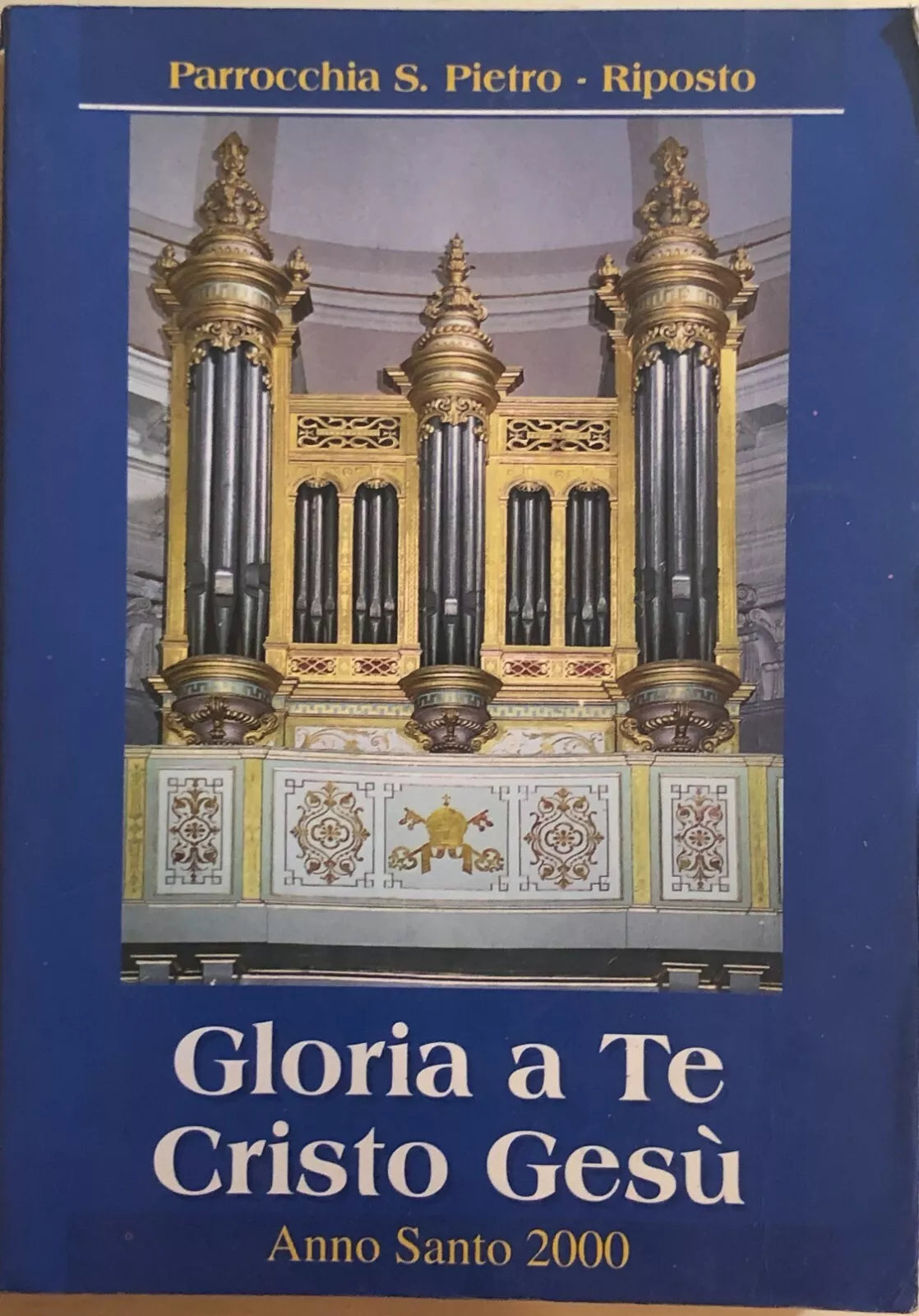 Gloria a Te Cristo Gesu Anno Santo 2000 di Parrocchia San Pietro - Riposto, 2000